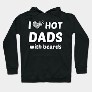 i-love-hot-dads-with-beards Hoodie